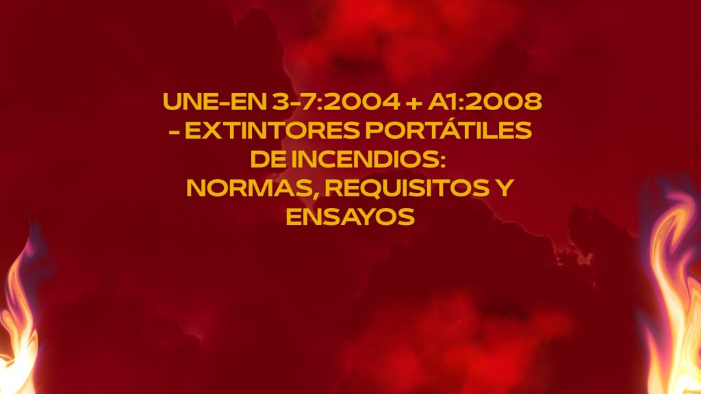 normas, requisitos y ensayos