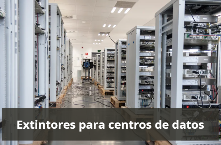 Extintores para centros de datos: cuáles son los más idóneos