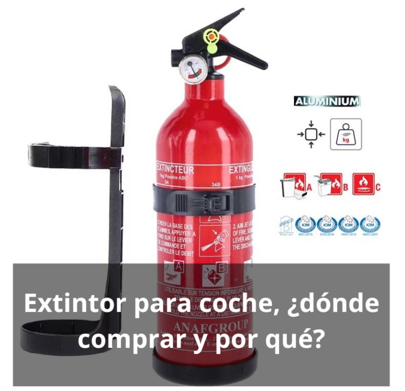 Extintor para coche, ¿dónde comprar y por qué?