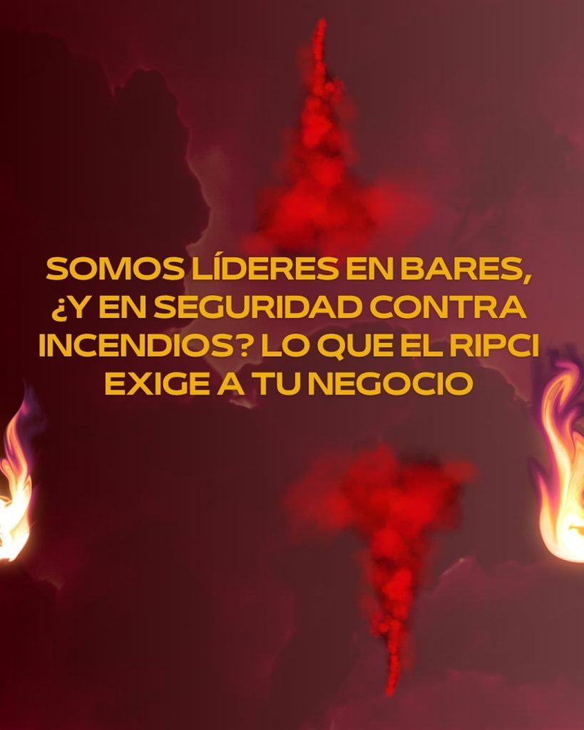 Somos líderes en bares, ¿y en seguridad contra incendios? Lo que el RIPCI exige a tu negocio. La importancia real de proteger una cocina profesional.