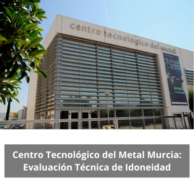 Centro Tecnológico del Metal de Murcia: referencia en innovación y competitividad.