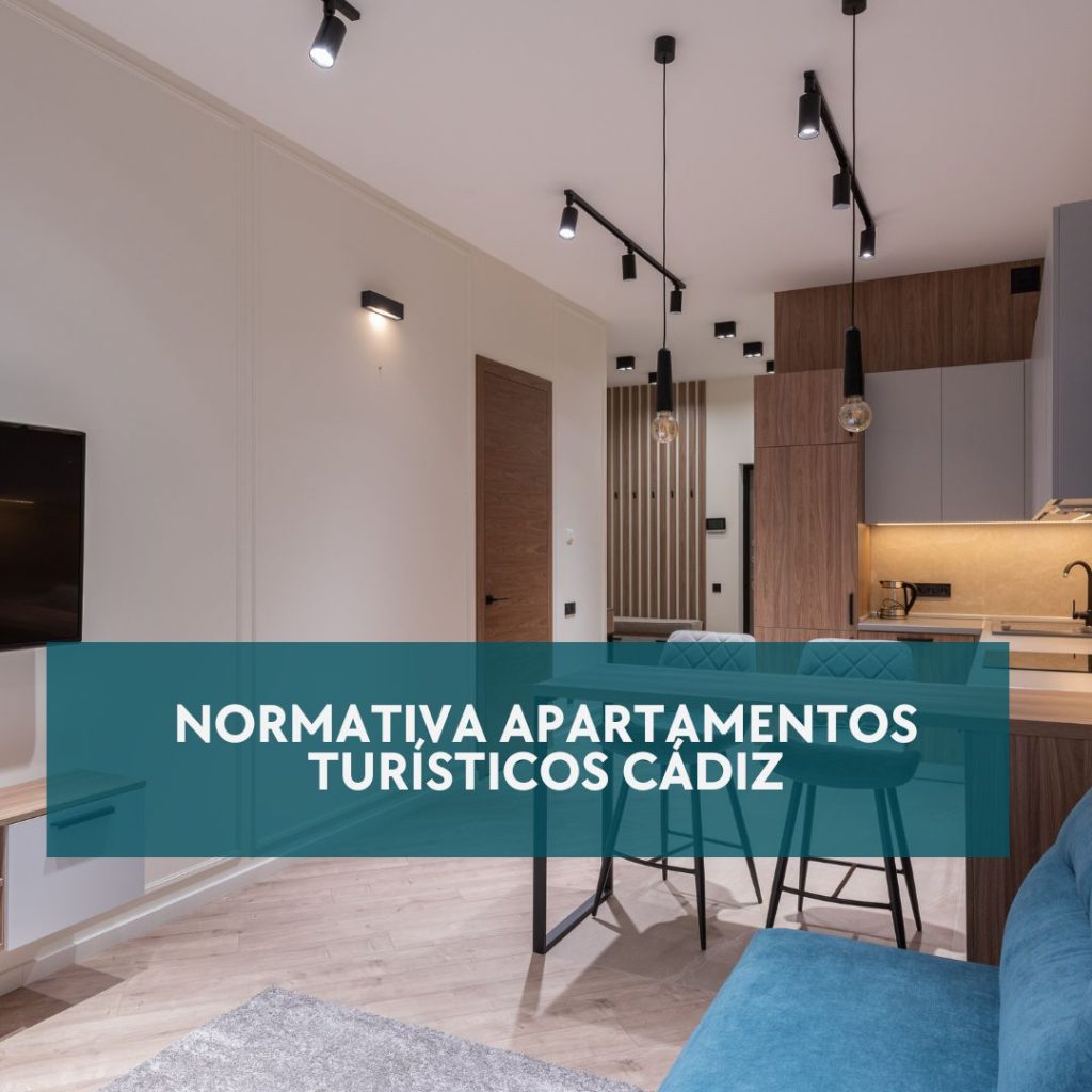 Normativa Apartamentos Turísticos Cádiz. Guía legal completa para explotar viviendas turísticas en Cádiz con seguridad y rentabilidad.